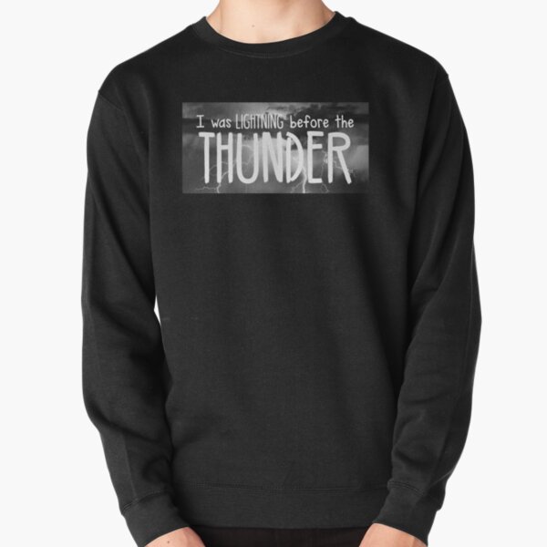 Thunder - Imagine Dragons lyrics   Pullover Sweatshirt RB1008 product Offical imagine dragons Merch